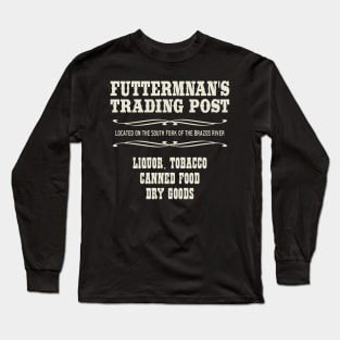 Futterman's Trading Post Long Sleeve T-Shirt